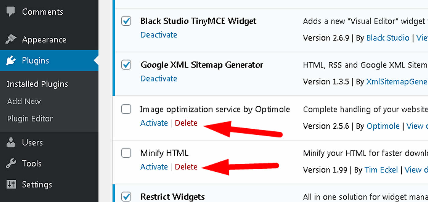 To delete or eliminate WordPress plugins you first need to deactivate them, after that you just need to click delete.